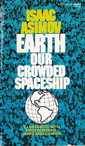 Seller image for EARTH: OUR CROWDED SPACESHIP for sale by Mr.G.D.Price