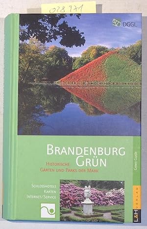 Seller image for Brandenburg Grn. Die Historischen Grten und Parks for sale by Antiquariat Trger