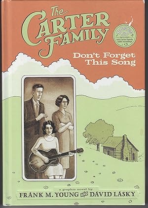 Seller image for The Carter Family. Don't Forget This Song for sale by Beasley Books, ABAA, ILAB, MWABA