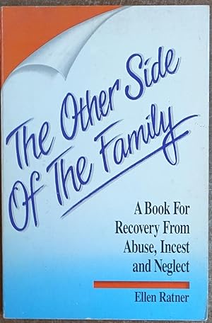 Imagen del vendedor de The Other Side of the Family: A Book for Recovery from Abuse, Incest and Neglect a la venta por Faith In Print