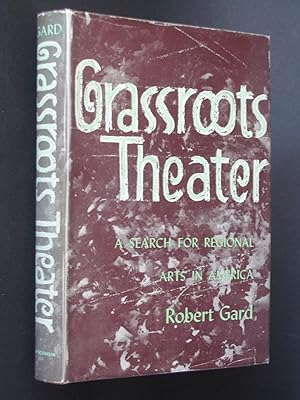 Grassroots Theater: A Search for Regional Arts in America