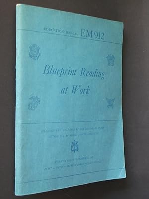 Seller image for Education Manual EM 912: Blueprint Reading at Work for sale by Bookworks [MWABA, IOBA]