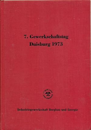 7. Gewerkschaftstag der IG Bergbau und Energie am 14. September 1973 in der Mercatorhalle in Duis...