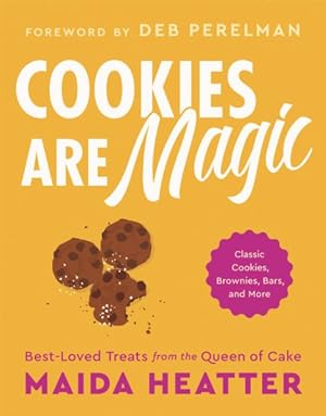 Immagine del venditore per Cookies Are Magic : Classic Cookies, Brownies, Bars, and More venduto da GreatBookPrices