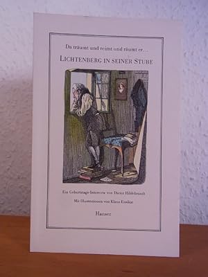 Immagine del venditore per Lichtenberg in seiner Stube. Da trumt und reimt und rumt er. Ein Geburtstags-Interview. Illustriert von Klaus Ensikat venduto da Antiquariat Weber