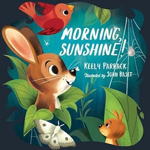 Image du vendeur pour Morning, Sunshine! (Hardcover) mis en vente par Grand Eagle Retail