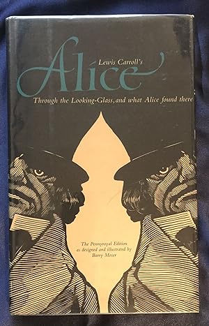 Imagen del vendedor de THROUGH THE LOOKING GLASS, AND WHAT ALICE FOUND THERE; Illustrated by BARRY MOSER, Preface and Notes by James R. Kincaid. Text edited by Selwyn H. Goodacre a la venta por Borg Antiquarian