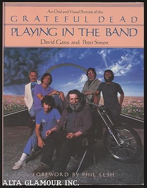 Seller image for PLAYING IN THE BAND: An Oral and Visual Portrait of the Grateful Dead for sale by Alta-Glamour Inc.