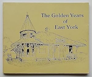 The Golden Years of East York