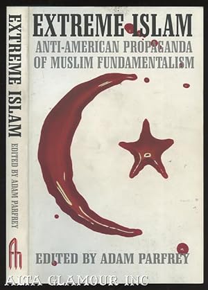 Seller image for EXTREME ISLAM: Anti-American Propaganda of Muslim Fundamentalism for sale by Alta-Glamour Inc.