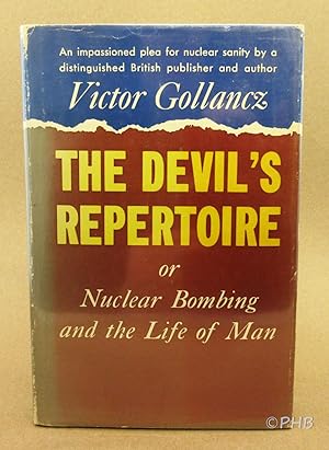 The Devil's Repertoire or Nuclear Bombing and the Life of Man