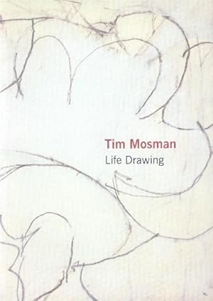 Imagen del vendedor de Tim Mosman: Life Drawing a la venta por Paperback Recycler
