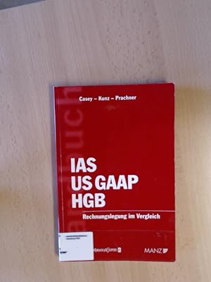 Bild des Verkufers fr IAS-US GAAP-HGB. Rechnungslegung im Vergleich. zum Verkauf von avelibro OHG