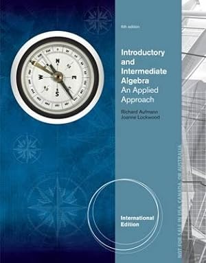 Immagine del venditore per INTERNATIONAL EDITION---Introductory and Intermediate Algebra: An Applied Approach, 6th edition venduto da READINGON LLC