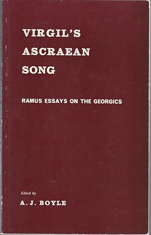 Immagine del venditore per VIRGIL'S ASCRAEAN SONG. Ramus Essays on the Georgics venduto da BOOK NOW