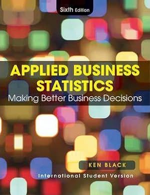 Seller image for INTERNATIONAL EDITION---Applied Business Statistics: Making Better Business Decisions, 6th edition for sale by READINGON LLC