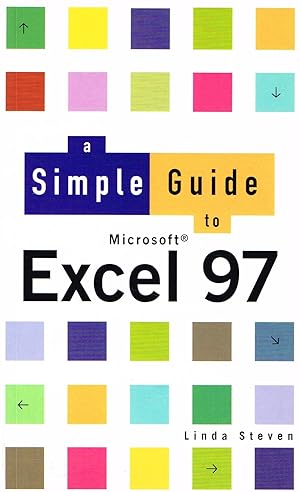 Seller image for A Simple Guide To Excel 97 : Simple Guides Series : for sale by Sapphire Books