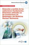 Seller image for Deteccin y Medida de Las Radiaciones: Fundamentos. Detectores Utilizados en Las Instalaciones de Radiologa y de Medicina Nuclear. Dosimetra for sale by AG Library