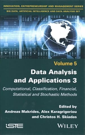 Seller image for Data Analysis and Applications 3 : Computational, Classification, Financial, Statistical and Stochastic Methods for sale by GreatBookPricesUK