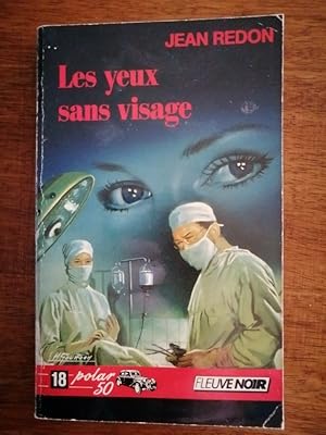 Les yeux sans visage 1989 - REDON Jean alias Frédéric DARD - Fleuve Noir Policier