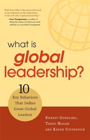 Immagine del venditore per What Is Global Leadership? : 10 Key Behaviors of Great Global Leaders venduto da GreatBookPrices