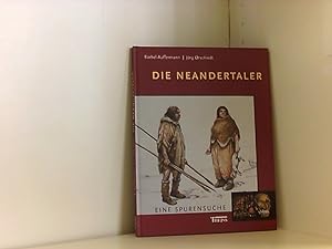 Bild des Verkufers fr Die Neandertaler. Eine Spurensuche Eine Spurensuche zum Verkauf von Book Broker