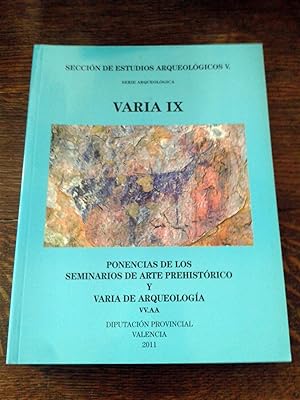 VARIA IX. Ponencias de los seminarios de arte prehistórico y vari ade arqueología.
