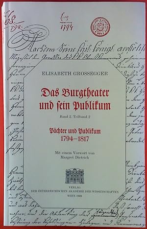 Bild des Verkufers fr Das Burgtheater und sein Publikum, Band 2, Teilband 2, Pchter und Publikum 1794-1817 zum Verkauf von biblion2