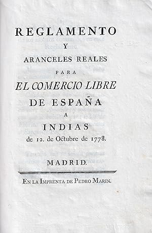 Seller image for Reglamento y Aranceles Reales para el Comercio Libre de España a Indias de 12 de octubre de 1778. for sale by Librera Jos Porra Turanzas S.A.