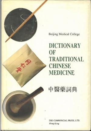 Dictionary of Traditional Chinese Medicine.