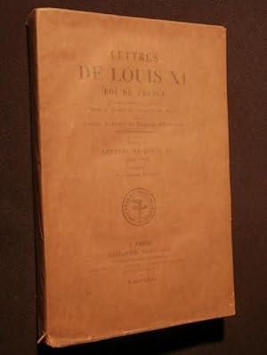 Image du vendeur pour Lettres de Louis XI, roi de France, tome 2 mis en vente par Tant qu'il y aura des livres