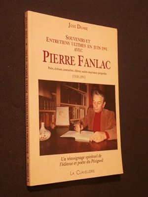 Bild des Verkufers fr Souvenirs et entretiens ultimes en juin 1991 avec Pierre Fanlac zum Verkauf von Tant qu'il y aura des livres