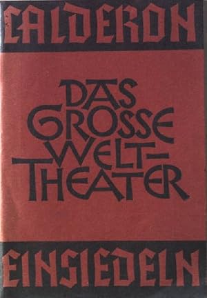 Bild des Verkufers fr Das groe Welttheater: Sakramentsspiel geistliche Festspiele Einsiedeln, Textbuch und Programm 1937. zum Verkauf von books4less (Versandantiquariat Petra Gros GmbH & Co. KG)