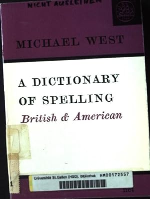 Bild des Verkufers fr A Dictionary of Spelling British and American. zum Verkauf von books4less (Versandantiquariat Petra Gros GmbH & Co. KG)