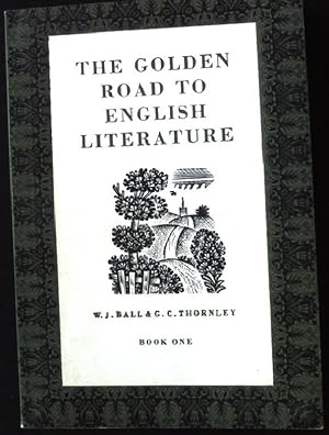 Seller image for The Golden Road to English Literature. for sale by books4less (Versandantiquariat Petra Gros GmbH & Co. KG)