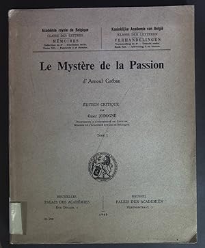 Le Mystère de la Passion d' Arnoul Gréban. Academie royale de Belgique: Tome XII, Fascicule 3 et ...