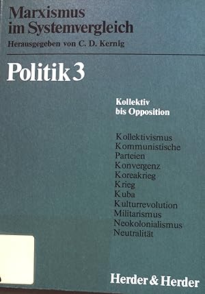 Imagen del vendedor de Politik; Band. 3., Kollektiv bis Opposition. a la venta por books4less (Versandantiquariat Petra Gros GmbH & Co. KG)