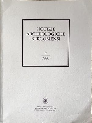 Notizie Archeologiche Bergomensi n° 9. 2001