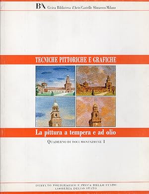 La pittura a tempera e ad olio. Tecniche pittoriche e grafiche, 1