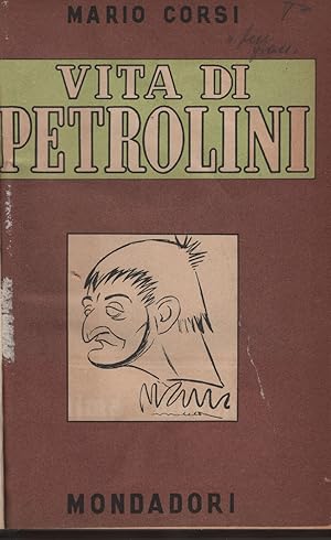Vita di Petrolini con 98 illustrazioni. Prima edizione