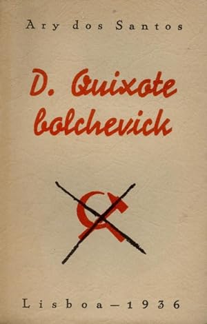 D. QUIXOTE BOLCHEVICK.