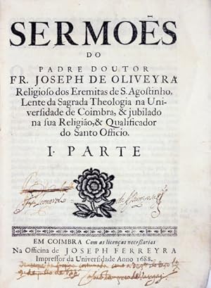 SERMÕES DO PADRE DOUTOR FR. JOSEPH DE OLIVEYRA.