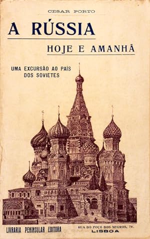 Imagen del vendedor de A RSSIA HOJE E AMANH. Uma Excurso ao Pas dos Sovietes. a la venta por Livraria Castro e Silva