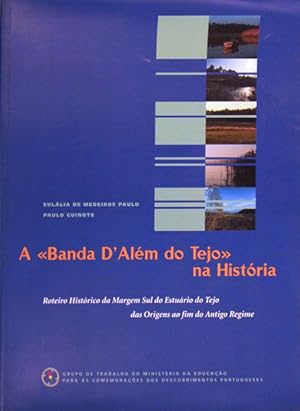 Imagen del vendedor de A BANDA D'ALM DO TEJO NA HISTRIA. a la venta por Livraria Castro e Silva