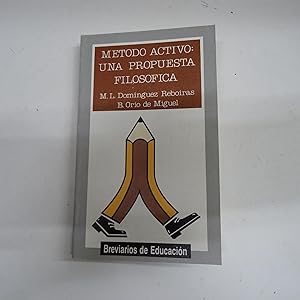 Seller image for METODO ACTIVO. Una propuesta filosfica. for sale by Librera J. Cintas