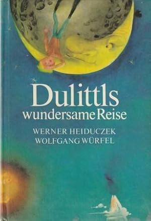 Seller image for Dulittls wundersame Reise. for sale by Versandantiquariat Dr. Uwe Hanisch