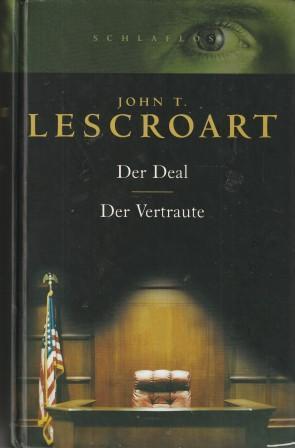 Image du vendeur pour Der Deal. / Der Vertraute. Zwei Romane in einem Band. mis en vente par Versandantiquariat Dr. Uwe Hanisch