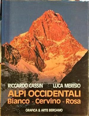 Seller image for Alpi Occidentali. Bianco - Cervino - Rosa. for sale by Libreria La Fenice di Pietro Freggio