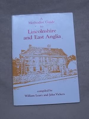 Seller image for METHODIST GUIDE TO LINCOLNSHIRE AND EAST ANGLIA. for sale by Gage Postal Books
