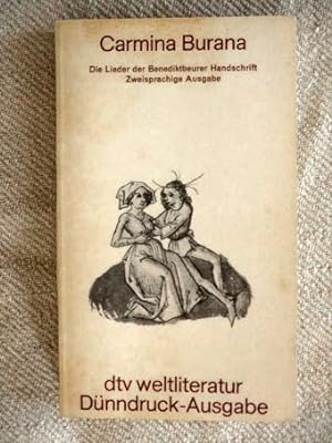 Carmina Burana. Die Lieder der Benediktbeurer Handschrift. Zweisprachige Ausgabe (Dünndruck!).